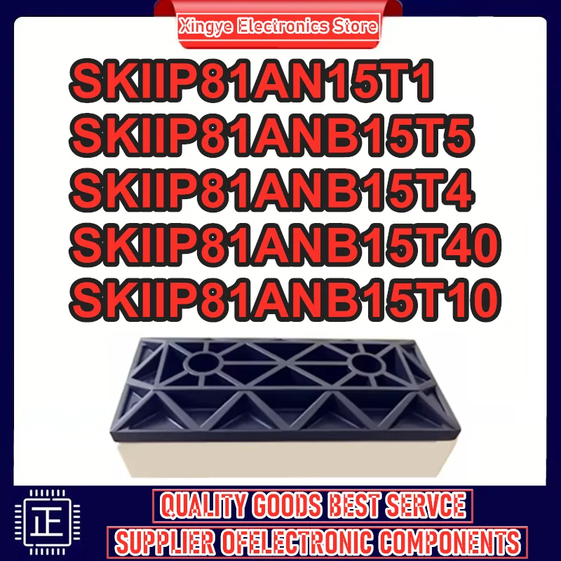 SKIIP81AN15T1 SKIIP81ANB15T5 SKIIP81ANB15T4 SKIIP81ANB15T10 SKIIP81ANB15T40 МОДУЛЬ на складе
SKIIP81AN15T1 SKIIP81ANB15T5 SKIIP81ANB15T4 SKIIP81ANB15T10 SKIIP81ANB15T40 МОДУЛЬ на складе