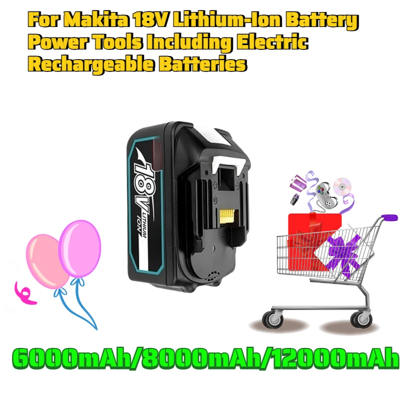18V 6000mAh/8000mAh/12000mAh for Makita 18V Lithium-Ion Battery Power Tools Including Electric Rechargeable Batteries
18V 6000mAh/8000mAh/12000mAh for Makita 18V Lithium-Ion Battery Power Tools Including Electric Rechargeable Batteries