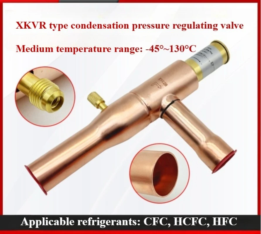Refrigeration Pressure Regulating Valve Check Valve XKVR12/15/22/28/35 Condenser Pressure Regulator
Refrigeration Pressure Regulating Valve Check Valve XKVR12/15/22/28/35 Condenser Pressure Regulator
