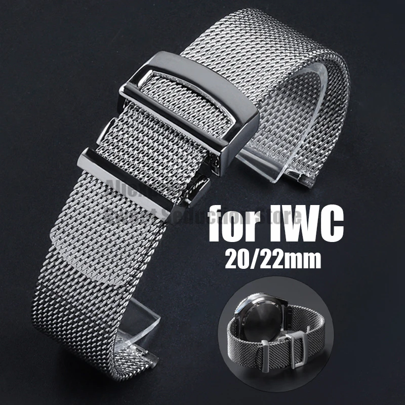 20mm 22mm Luxury Mesh Metal Watch Band for IWC Stainless Steel Milanese Universal Watch Strap Women Men Folding Buckle Wristband
20mm 22mm Luxury Mesh Metal Watch Band for IWC Stainless Steel Milanese Universal Watch Strap Women Men Folding Buckle Wristband