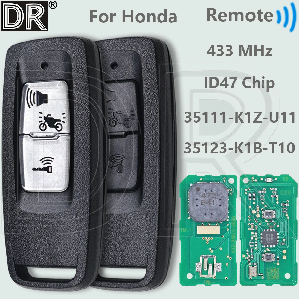 DR 35111-K1Z-U11 35123-K1B-T10 ID47 Chip 433MHz Motorcycle Remote Control Key For Honda Forza NSS350 Airblade PCX160 2021-2023
DR 35111-K1Z-U11 35123-K1B-T10 ID47 Chip 433MHz Motorcycle Remote Control Key For Honda Forza NSS350 Airblade PCX160 2021-2023