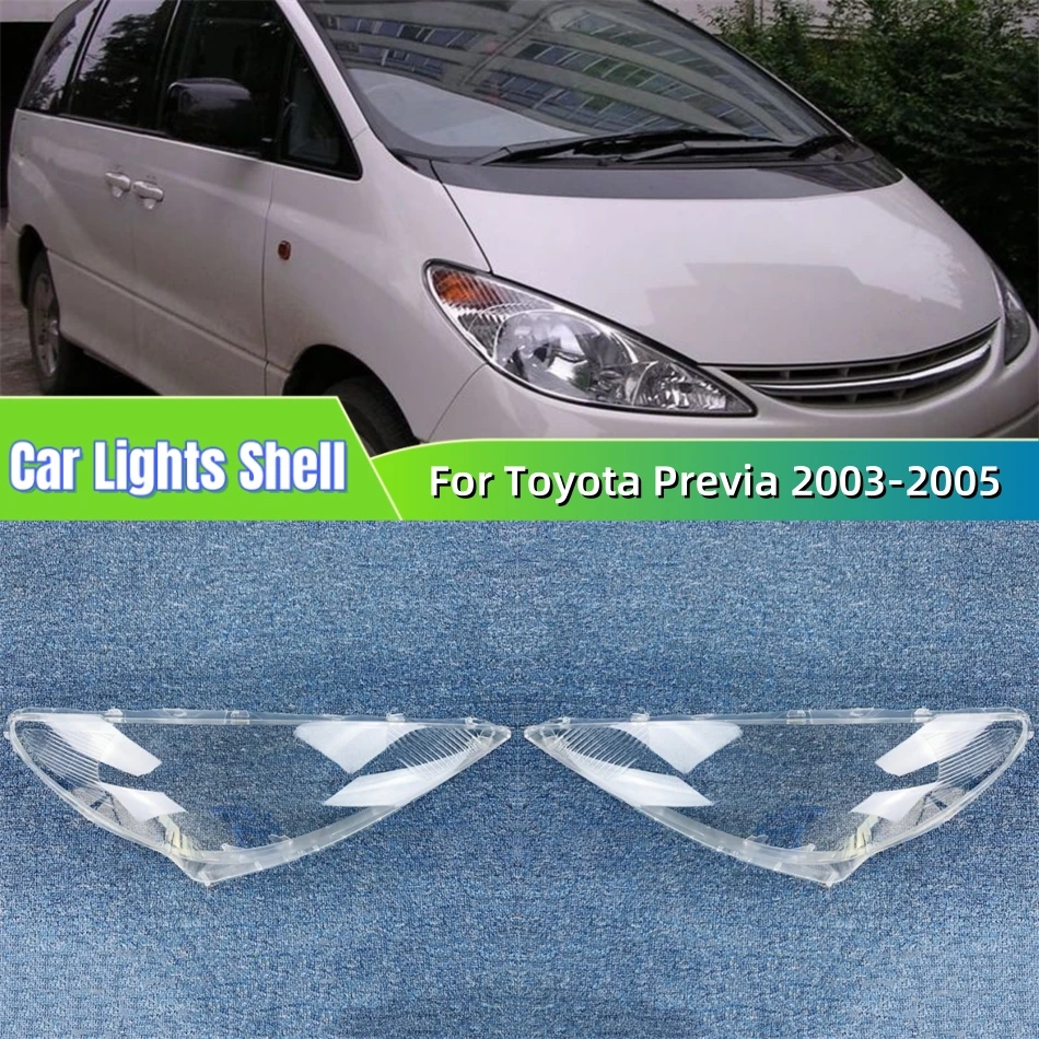 For Toyota Previa 2003 2004 2005 Auto Accessory Front Lamp Glass Glass Lens Car Front Headlight Lens Cover Lights Shell
For Toyota Previa 2003 2004 2005 Auto Accessory Front Lamp Glass Glass Lens Car Front Headlight Lens Cover Lights Shell