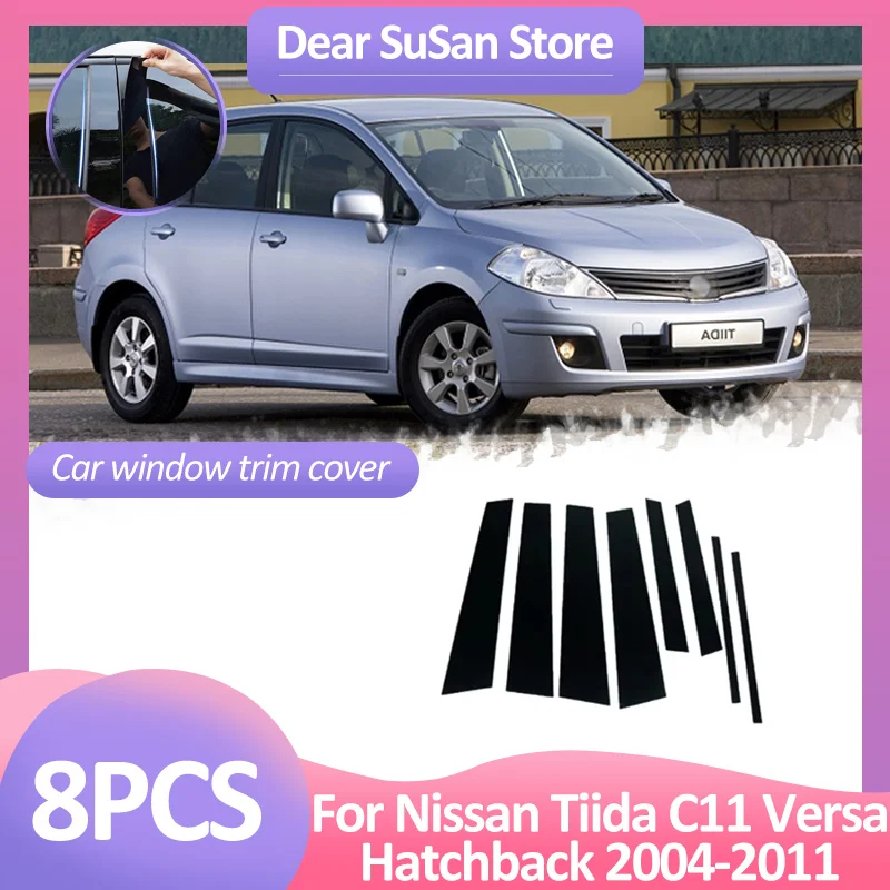 8pcs Car Window Trim Cover For Nissan Tiida C11 Versa Hatchback 2004~2011 B C Column Pillar Door Sticker Black Decal Accessories
8pcs Car Window Trim Cover For Nissan Tiida C11 Versa Hatchback 2004~2011 B C Column Pillar Door Sticker Black Decal Accessories