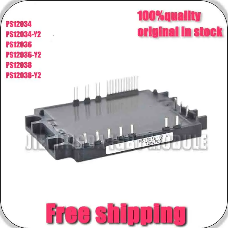 PS12034 PS12036 PS12034-Y2 PS12036-Y2 Ps12038 Ps12038-Y2 NEW AND ORiGINaL MOdULE
PS12034 PS12036 PS12034-Y2 PS12036-Y2 Ps12038 Ps12038-Y2 NEW AND ORiGINaL MOdULE