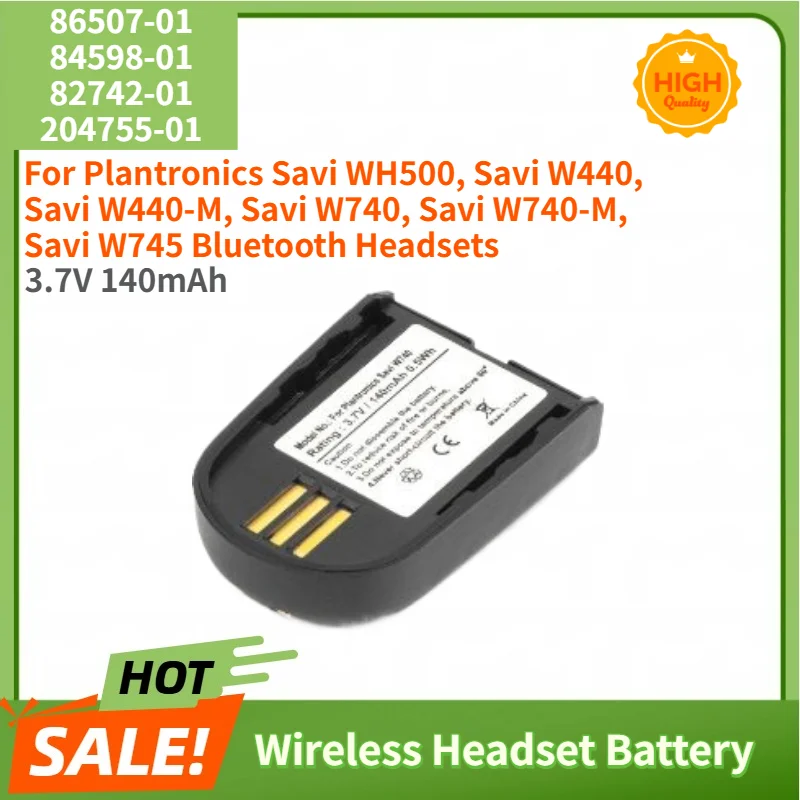 High Quality 86507-01 84598-01 82742-01 204755-01 Battery 140mAh for Plantronics Savi WH500 W745 W740 W445 W440-M W440 W740-M
High Quality 86507-01 84598-01 82742-01 204755-01 Battery 140mAh for Plantronics Savi WH500 W745 W740 W445 W440-M W440 W740-M