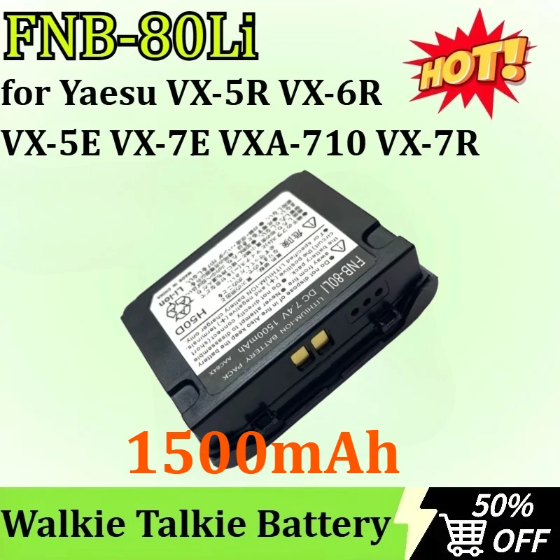 New FNB-80Li 7.4V 1500mAh for Yaesu VX-5R VX-6R VX-5E VXA-710 VX-7E VX-7R Two Way Radio Battery Walkie Talkie Battery
New FNB-80Li 7.4V 1500mAh for Yaesu VX-5R VX-6R VX-5E VXA-710 VX-7E VX-7R Two Way Radio Battery Walkie Talkie Battery