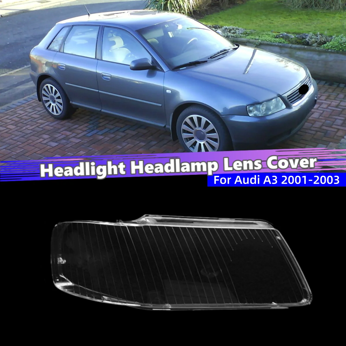 For Audi A3 2001 2002 2003 Car Replacement Parts Front Lamp Cover Glass Lamp Cover Car Front Headlight Lens Cover Lights Shell
For Audi A3 2001 2002 2003 Car Replacement Parts Front Lamp Cover Glass Lamp Cover Car Front Headlight Lens Cover Lights Shell