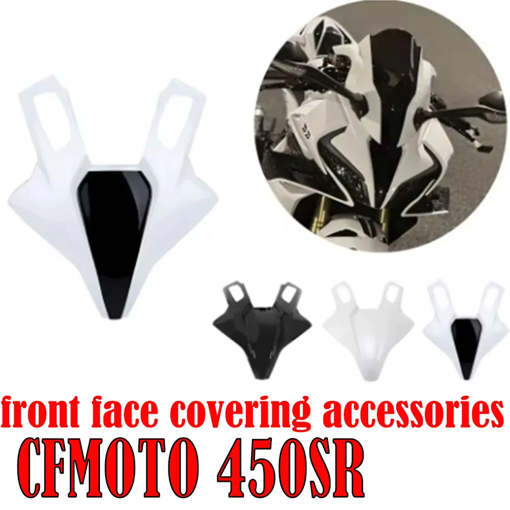 For CFMOTO 450SR 450sr Black white front face modified windshield motorcycle accessories
For CFMOTO 450SR 450sr Black white front face modified windshield motorcycle accessories