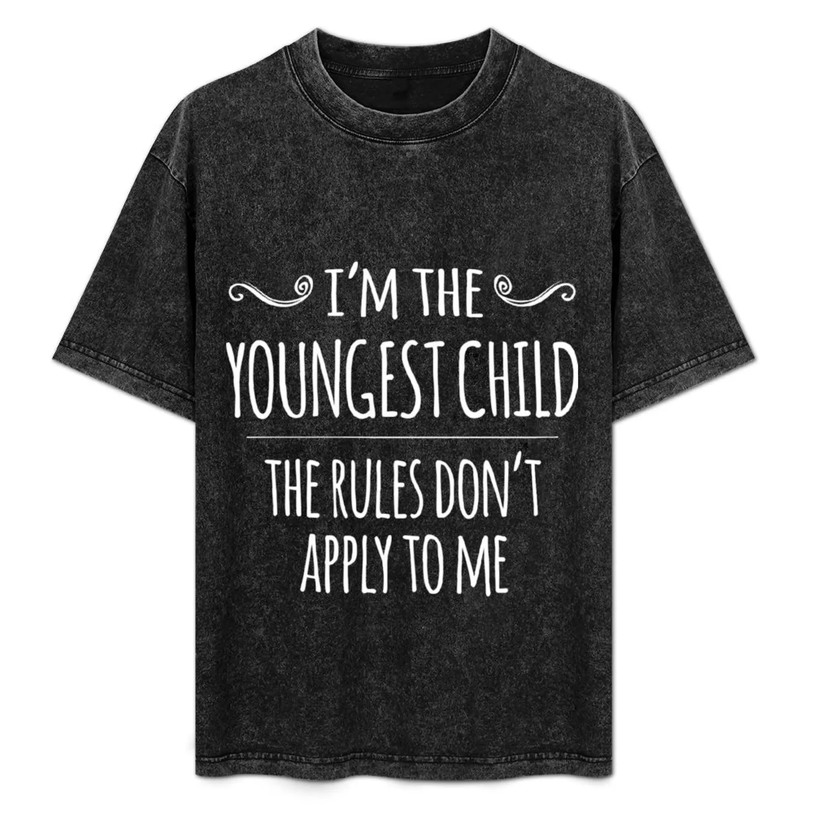 I'm the Youngest Child, the Rules Don't Apply to Me T-Shirt man t shirt designer anime t shirts for man T-Shirt
I'm the Youngest Child, the Rules Don't Apply to Me T-Shirt man t shirt designer anime t shirts for man T-Shirt