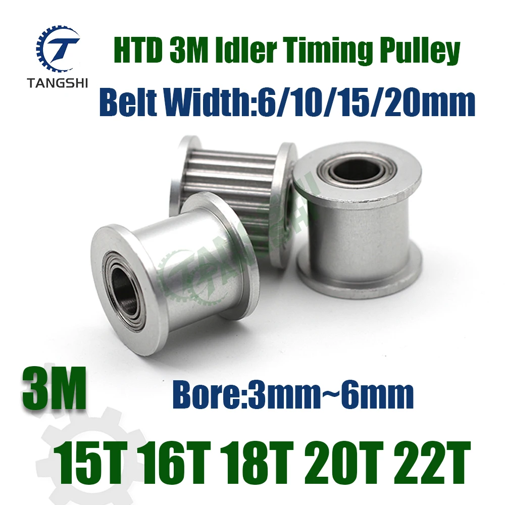 HTD 3M 15T 16T 18T 20T 22 Teeth Idler Type Timing Pulley Bore 3mm~6mm Belt Width 6mm~20mm HTD 3M synchronous Wheel Idler Pulley
HTD 3M 15T 16T 18T 20T 22 Teeth Idler Type Timing Pulley Bore 3mm~6mm Belt Width 6mm~20mm HTD 3M synchronous Wheel Idler Pulley