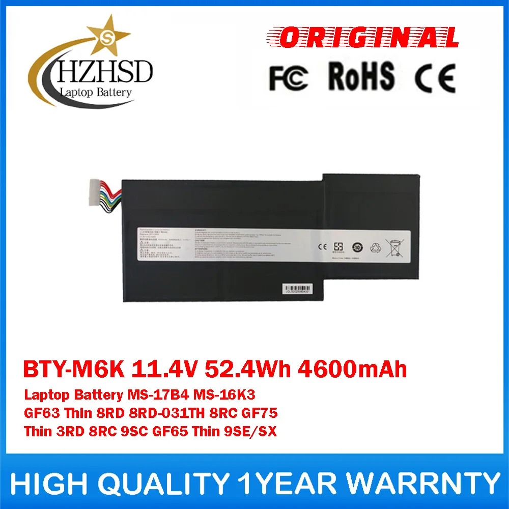 BTY-M6K 11.4V 52.4Wh 4600mAh Genuine Original Laptop Battery For MSI MS-17B4 MS-16K3 GF63 Thin 8RD 8RD-031TH 8RC GF75 3RD 8RC
BTY-M6K 11.4V 52.4Wh 4600mAh Genuine Original Laptop Battery For MSI MS-17B4 MS-16K3 GF63 Thin 8RD 8RD-031TH 8RC GF75 3RD 8RC