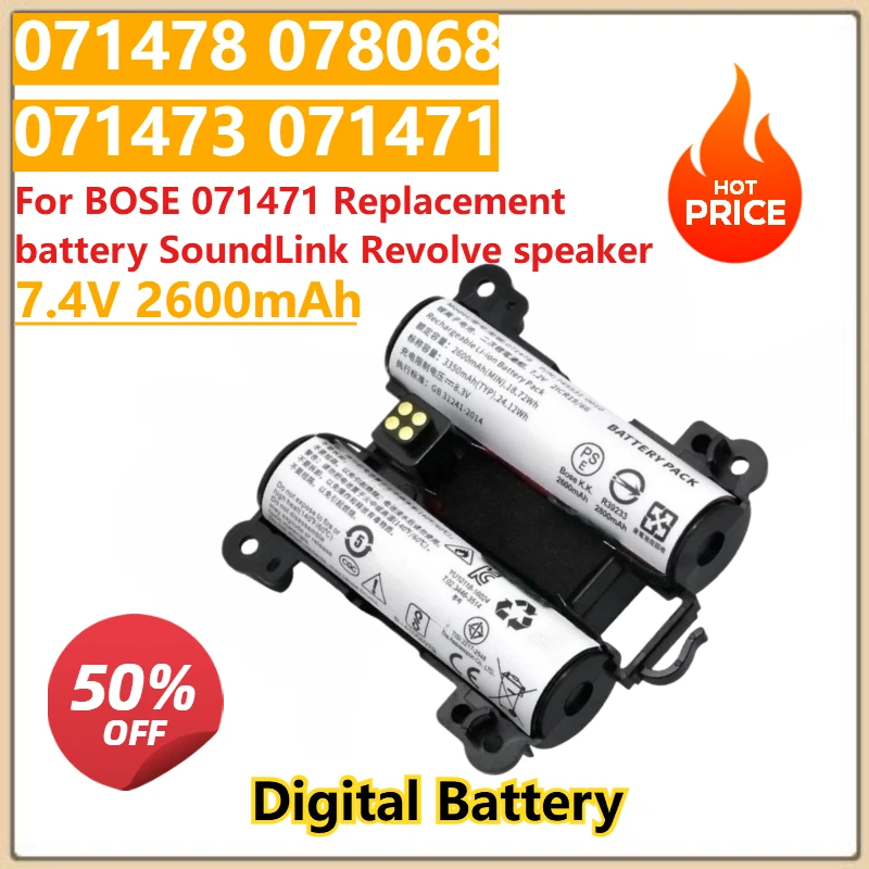 Digital products 7.4V 2600mAh 071478 078068 071473 071471 For BOSE 071471 Replacement battery SoundLink Revolve speaker
Digital products 7.4V 2600mAh 071478 078068 071473 071471 For BOSE 071471 Replacement battery SoundLink Revolve speaker