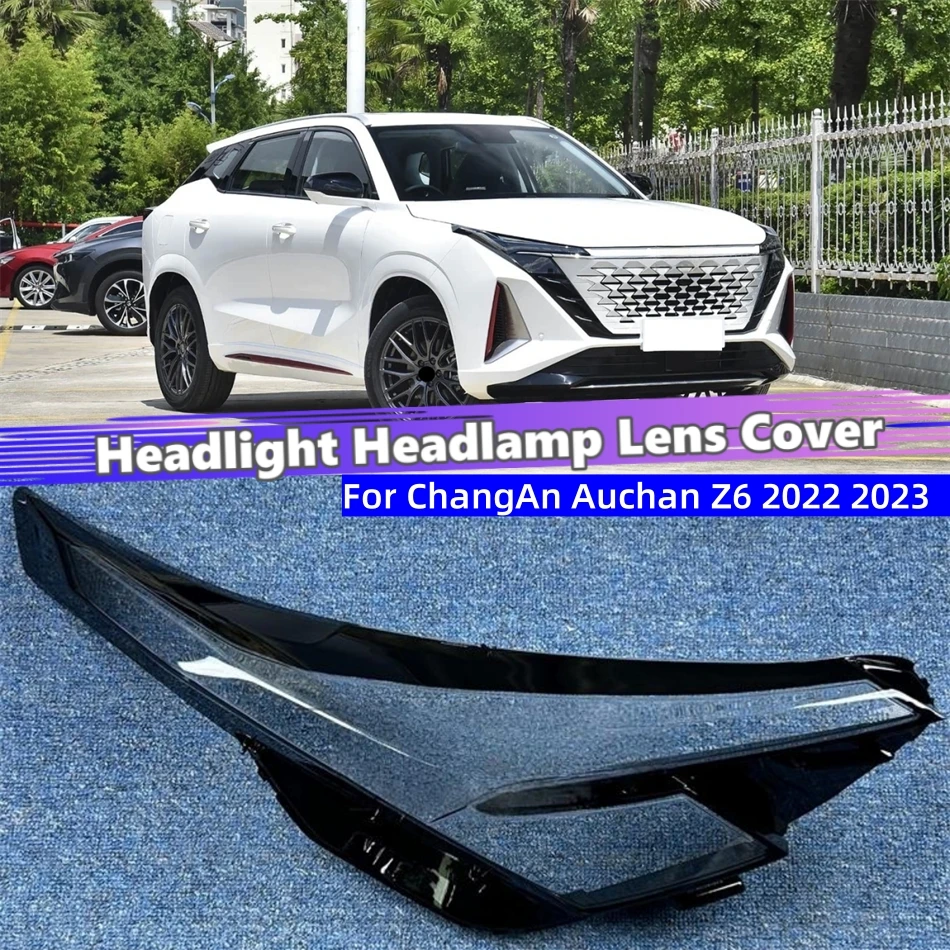 For ChangAn Auchan Z6 2022 2023 Vehicle Accessories Lampshades Lamp Headlight Shell Car Front Headlight Lens Cover Lights Shell
For ChangAn Auchan Z6 2022 2023 Vehicle Accessories Lampshades Lamp Headlight Shell Car Front Headlight Lens Cover Lights Shell