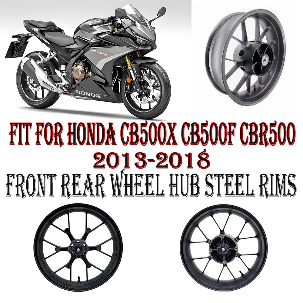 Fit For Honda CB500X CB500F CBR500RMotorcycle front wheel hub front rear aluminum wheel steel rings Front wheel rim Fit For Hond
Fit For Honda CB500X CB500F CBR500RMotorcycle front wheel hub front rear aluminum wheel steel rings Front wheel rim Fit For Hond