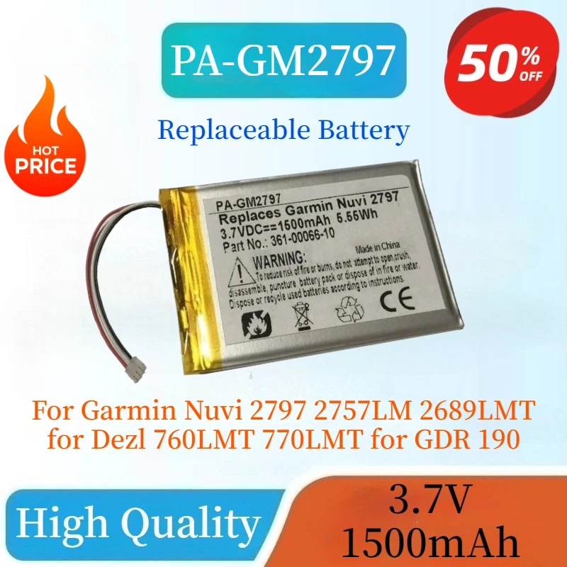 High Quality New PA-GM2797 3.7V 1500mAh Battery for Garmin Nuvi 2797 2757LM 2689LMT 2797LMT for Dezl 760LMT 770LMT for GDR 190
High Quality New PA-GM2797 3.7V 1500mAh Battery for Garmin Nuvi 2797 2757LM 2689LMT 2797LMT for Dezl 760LMT 770LMT for GDR 190