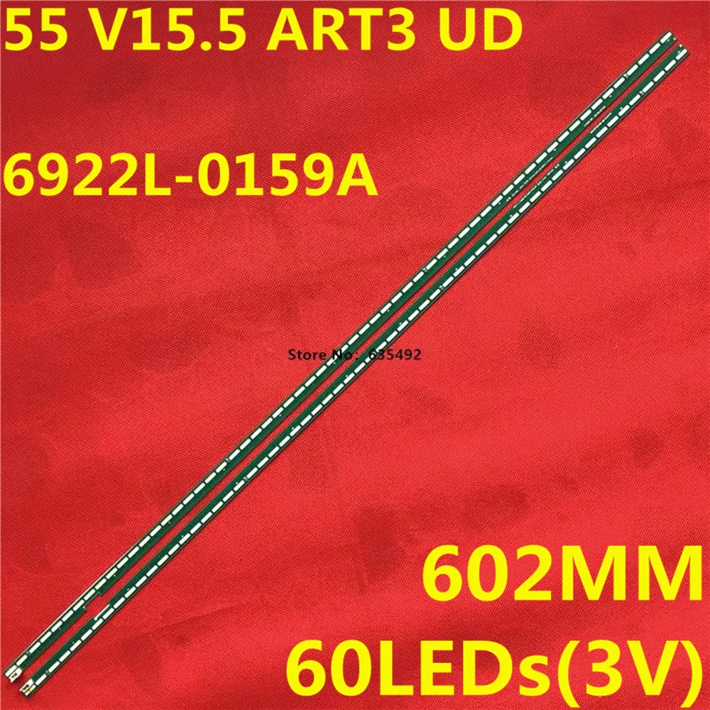 LED Backlight Strip For55UH6030 55UH6090 55UH6250 55UH615A 55UH615V 55UH620v 55" V15.5 ART3 UD R/L 6916L-2318A 6916L-2319A
LED Backlight Strip For55UH6030 55UH6090 55UH6250 55UH615A 55UH615V 55UH620v 55" V15.5 ART3 UD R/L 6916L-2318A 6916L-2319A
