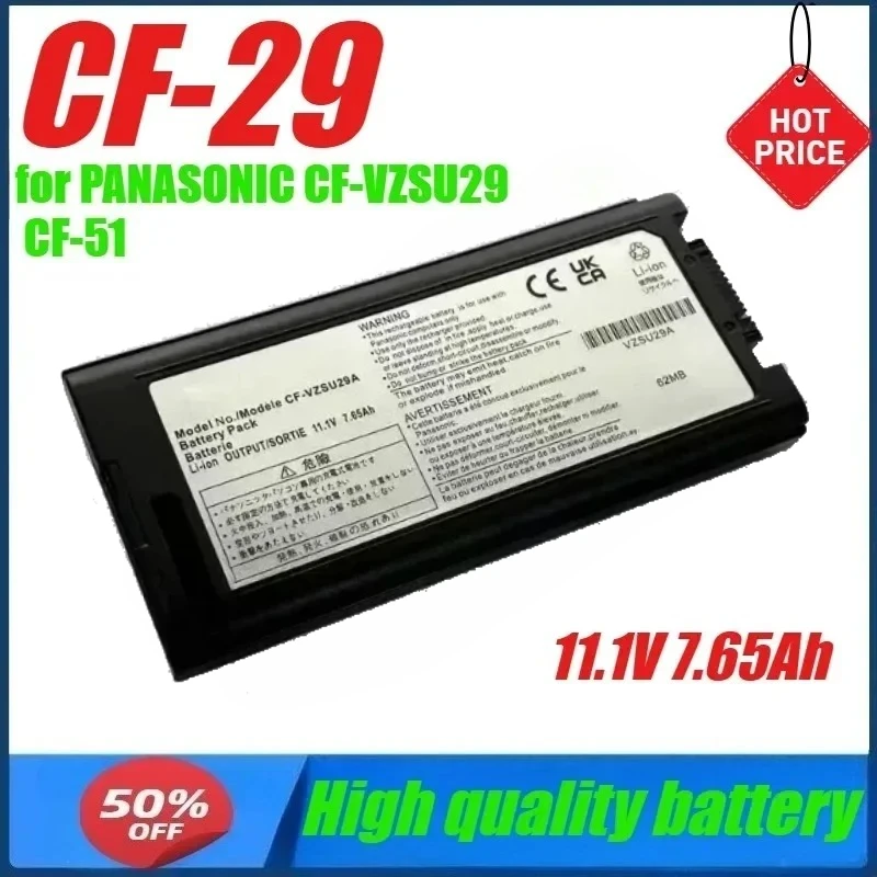 CF-29 11.1V 7.65Ah Laptop Battery for PANASONIC CF-VZSU29 CF-51 CF-52 CF-29A Toughbook-51
CF-29 11.1V 7.65Ah Laptop Battery for PANASONIC CF-VZSU29 CF-51 CF-52 CF-29A Toughbook-51