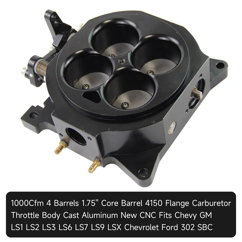 CNC Billet 1000CFM 4150 Flange Carburetor Throttle Body 1.75" Core 4 Barrel Black/Silver
CNC Billet 1000CFM 4150 Flange Carburetor Throttle Body 1.75" Core 4 Barrel Black/Silver