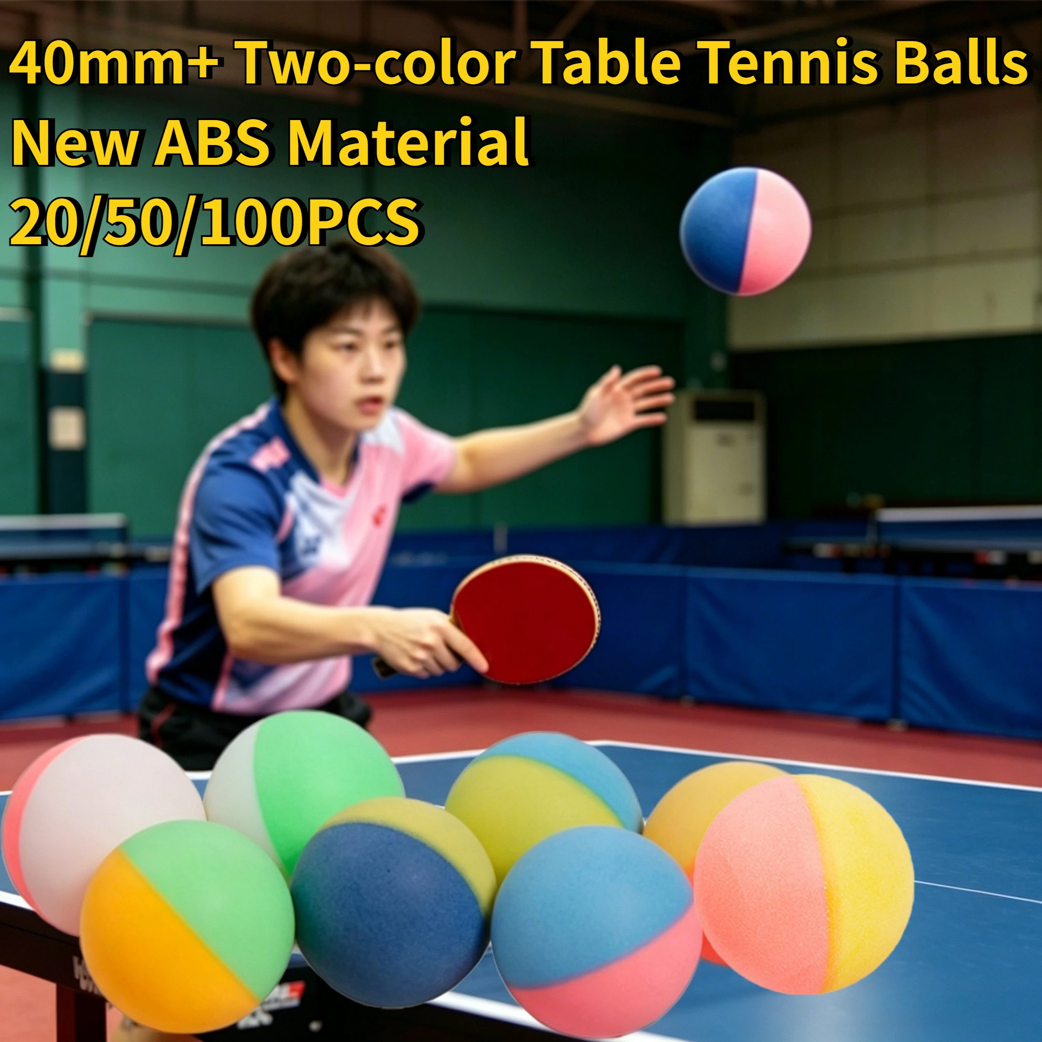 20/50/100PCS Two-Color Table Tennis Balls 40mm+ New ABS Material Professional Training Balls Good Elasticity&Durable Multi-Color
20/50/100PCS Two-Color Table Tennis Balls 40mm+ New ABS Material Professional Training Balls Good Elasticity&Durable Multi-Color