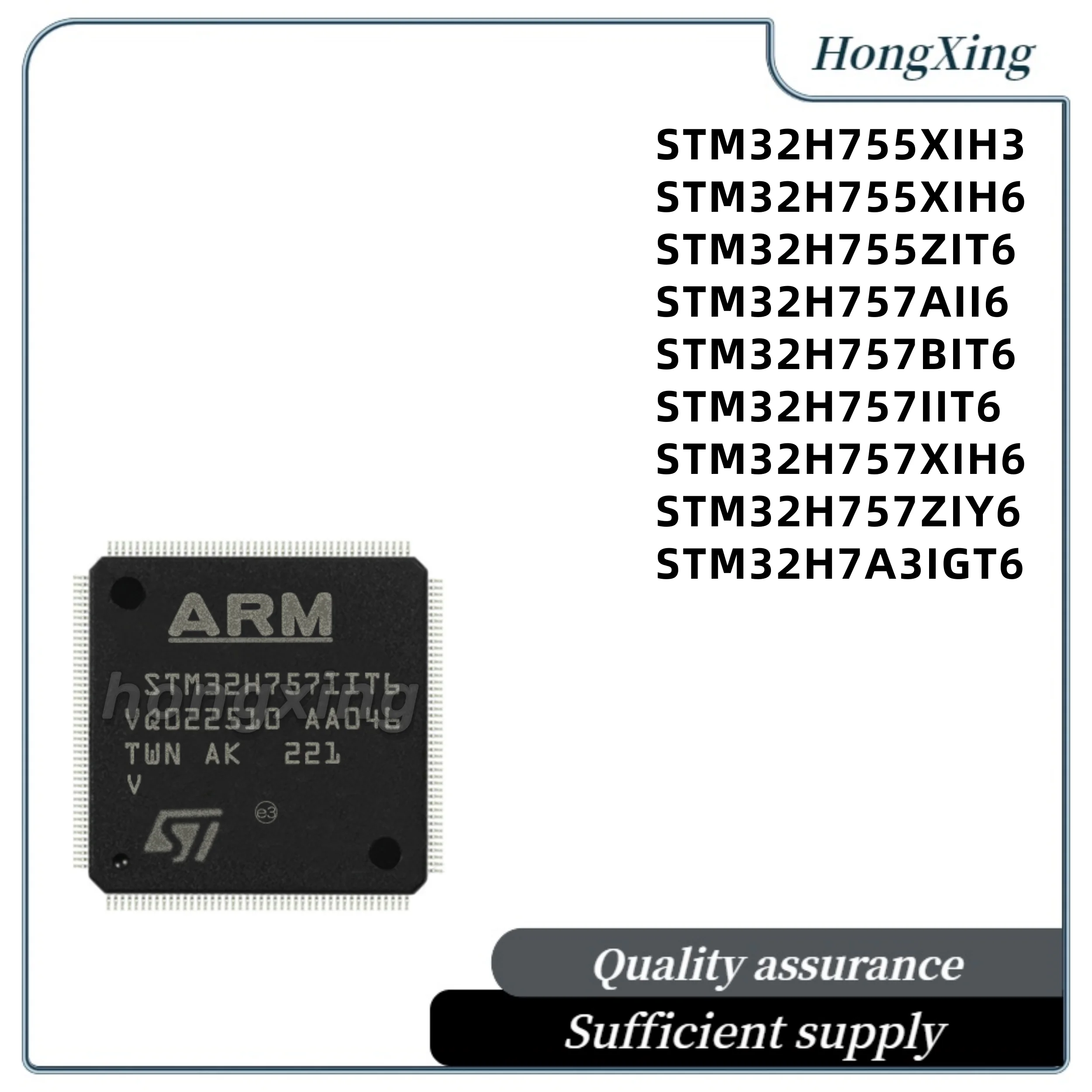 STM32H755XIH3 STM32H755XIH6 STM32H755ZIT6 STM32H757AII6 STM32H757BIT6 STM32H757IIT6 STM32H757XIH6 STM32H757ZIY6 STM32H7A3IGT6
STM32H755XIH3 STM32H755XIH6 STM32H755ZIT6 STM32H757AII6 STM32H757BIT6 STM32H757IIT6 STM32H757XIH6 STM32H757ZIY6 STM32H7A3IGT6