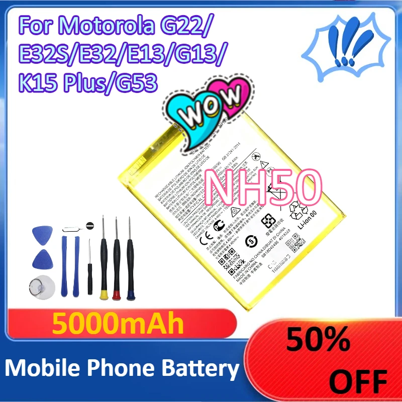 New 5000mAh NH50 Mobile Phone Battery For Motorola G22/E32S/E32/E13/G13/K15 Plus/G53 +Tools
New 5000mAh NH50 Mobile Phone Battery For Motorola G22/E32S/E32/E13/G13/K15 Plus/G53 +Tools