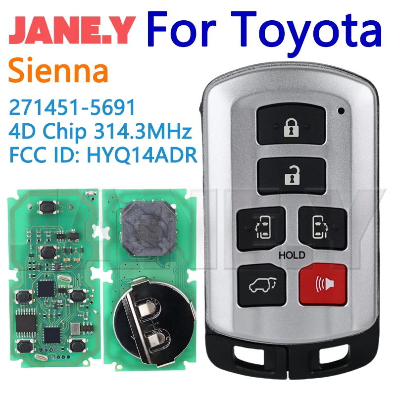 For Toyota Sienna 2011-2020 Auto Remote Control Key 271451-5691 FCC ID: HYQ14ADR 314.3MHz ID 4D Chip 6 Buttons Fob Smart Car Key
For Toyota Sienna 2011-2020 Auto Remote Control Key 271451-5691 FCC ID: HYQ14ADR 314.3MHz ID 4D Chip 6 Buttons Fob Smart Car Key