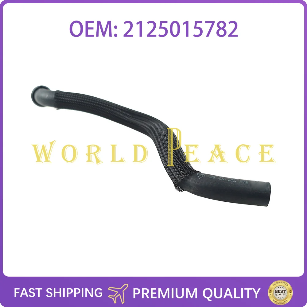 2125015782 Higher quality Radiator Coolant Water Hose Pipe Tube Duct Fit For Mercedes Benz W212 W218
2125015782 Higher quality Radiator Coolant Water Hose Pipe Tube Duct Fit For Mercedes Benz W212 W218
