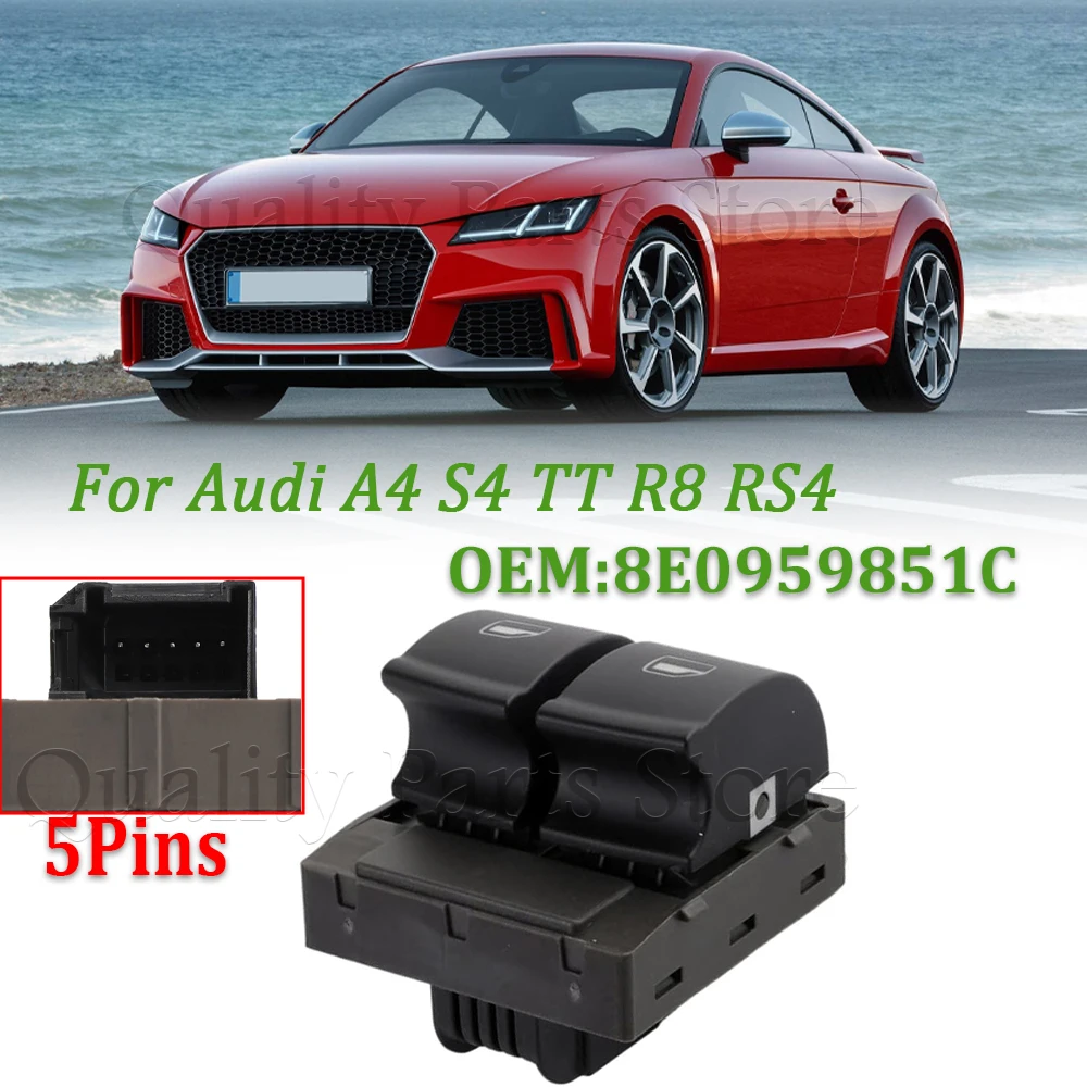 8E0959851C 1PC New Car Power Window Control Lifter Switch Fits For Audi A4 S4 2005-2008 R8 2007-2012 TT 2011-2014 RS4 2006-2008
8E0959851C 1PC New Car Power Window Control Lifter Switch Fits For Audi A4 S4 2005-2008 R8 2007-2012 TT 2011-2014 RS4 2006-2008