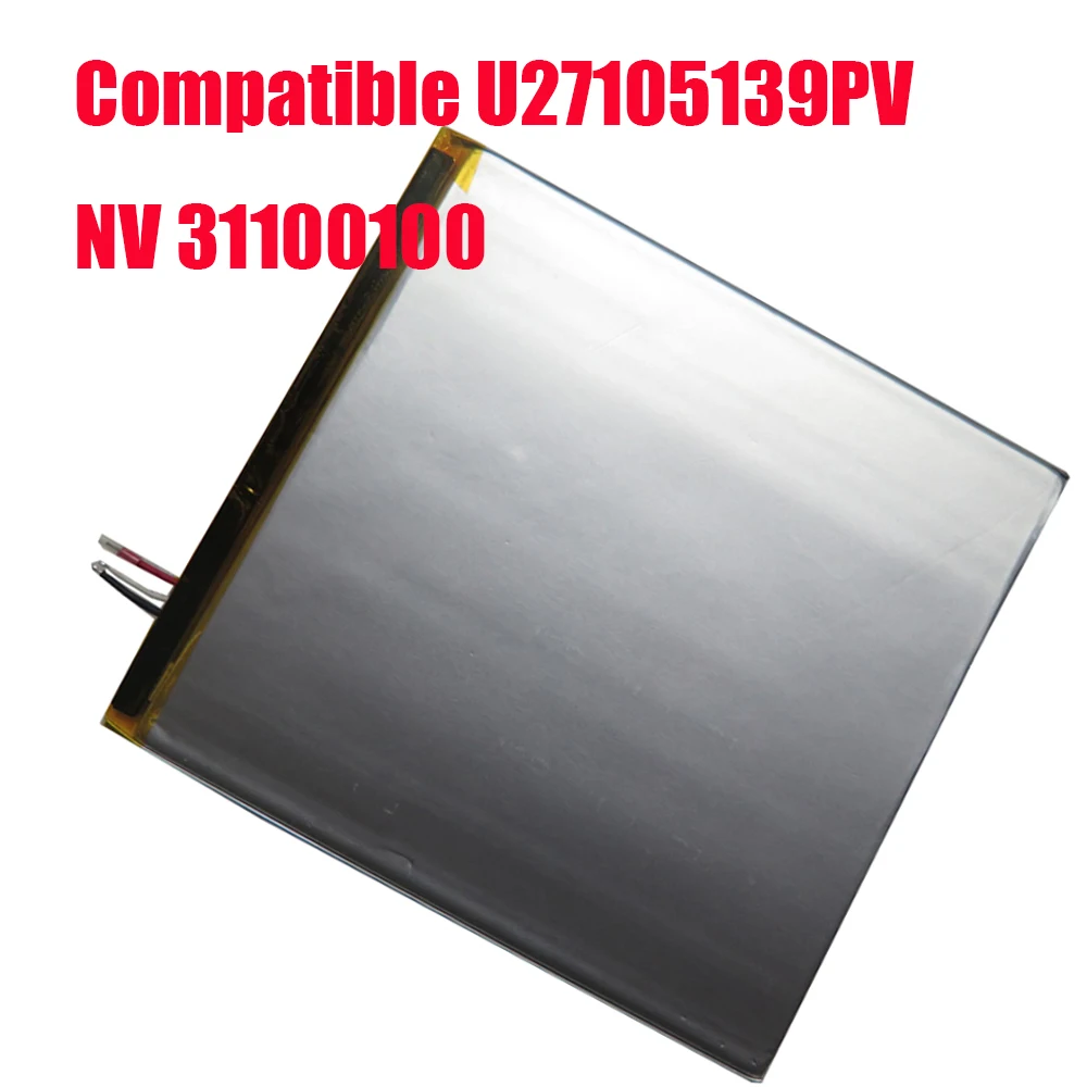 Replacement Tablet PC Battery Compatible U27105139PV NV 31100100 3.7V 4000mAh 14.8Wh 3Lines
Replacement Tablet PC Battery Compatible U27105139PV NV 31100100 3.7V 4000mAh 14.8Wh 3Lines
