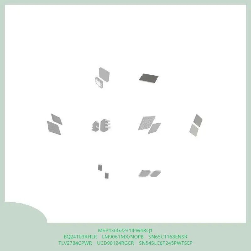 MSP430G2231IPW4RQ1 BQ24103RHLR LM9061MX/NOPB SN65C1168ENSR TLV2784CPWR UCD90124RGCR SN54SLC8T245PWTSEP
MSP430G2231IPW4RQ1 BQ24103RHLR LM9061MX/NOPB SN65C1168ENSR TLV2784CPWR UCD90124RGCR SN54SLC8T245PWTSEP