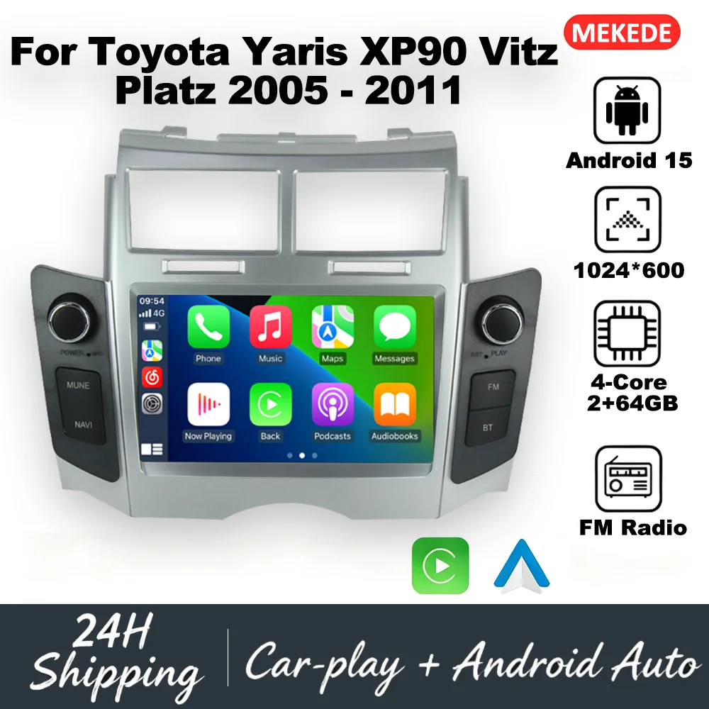 For Toyota Yaris XP90 Vitz Platz 2005-2011 Android 15 Car Radio Carplay Central Multimedia Players Intelligent car audio system
For Toyota Yaris XP90 Vitz Platz 2005-2011 Android 15 Car Radio Carplay Central Multimedia Players Intelligent car audio system
