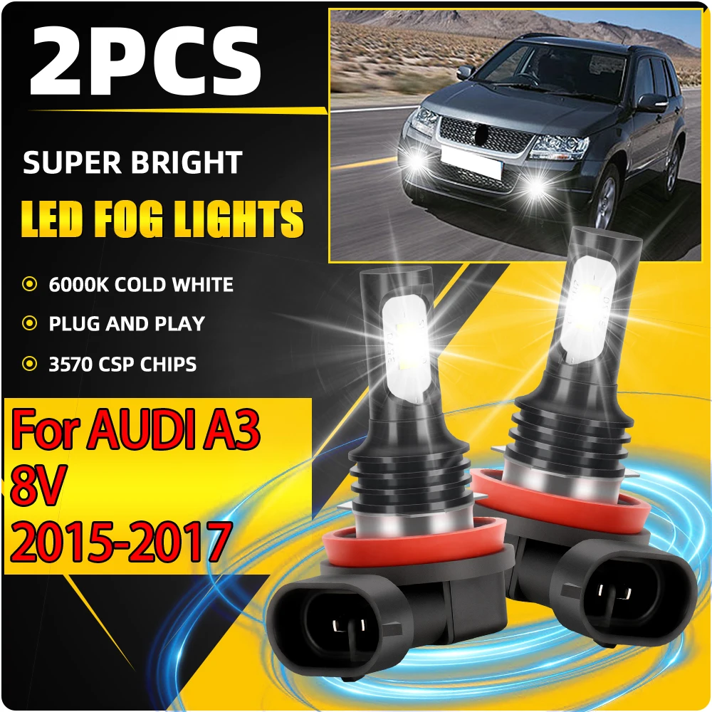 20000LM H8 H9 H11 Fog Lamps 6000K White Front Fog Lights 90W Plug And Play 12V Canbus No Error For AUDI A3 8V 2015 2016 2017
20000LM H8 H9 H11 Fog Lamps 6000K White Front Fog Lights 90W Plug And Play 12V Canbus No Error For AUDI A3 8V 2015 2016 2017