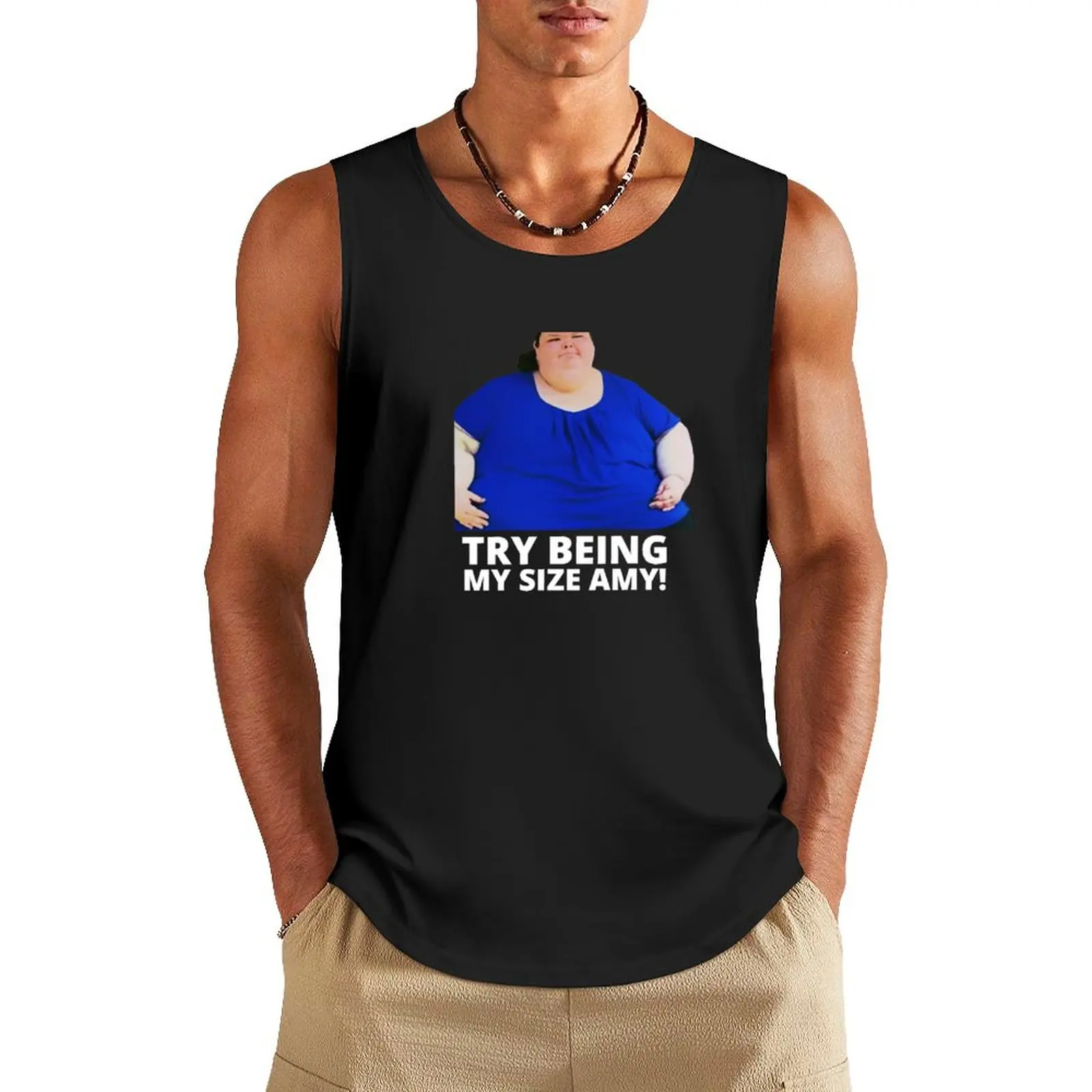 1000lb Sisters Tammy Slaton - Try Being My Size Amy Tank Top sleeveless Gym T-shirts for men
1000lb Sisters Tammy Slaton - Try Being My Size Amy Tank Top sleeveless Gym T-shirts for men