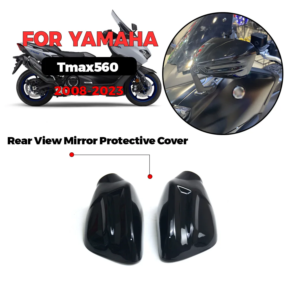 For YAMAHA TMAX 530 Tmax-500 tmax560 2008-2023 Motorcycle Rear View Mirror Protective Cover ABS Injection Molding Waterproof
For YAMAHA TMAX 530 Tmax-500 tmax560 2008-2023 Motorcycle Rear View Mirror Protective Cover ABS Injection Molding Waterproof