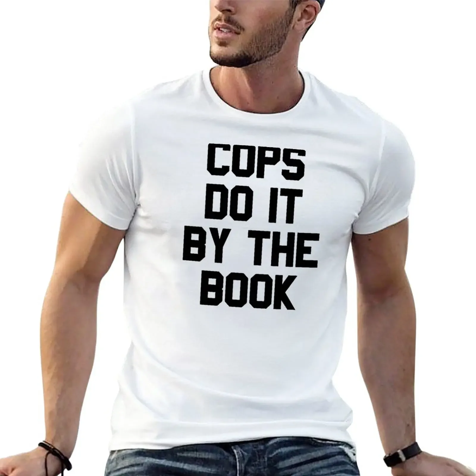 New Cops Do It By The Book T-Shirt vintage graphic shirts blacks new edition designer t shirt men
New Cops Do It By The Book T-Shirt vintage graphic shirts blacks new edition designer t shirt men