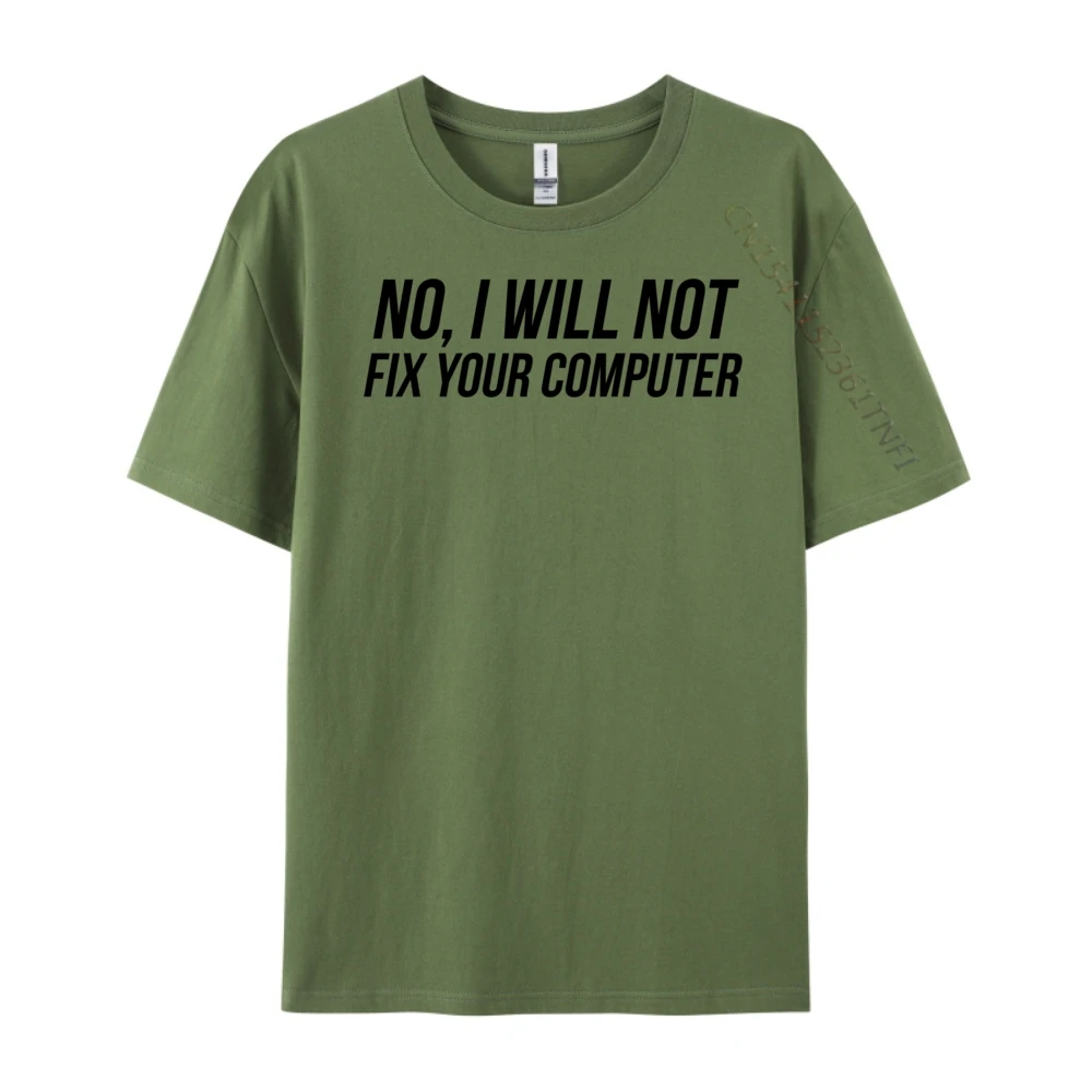 Funny Computer Geek No I Will Not Fix Your Computer Luxury T Shirt Men High Quality Male New In Tops & Tees Illustration
Funny Computer Geek No I Will Not Fix Your Computer Luxury T Shirt Men High Quality Male New In Tops & Tees Illustration