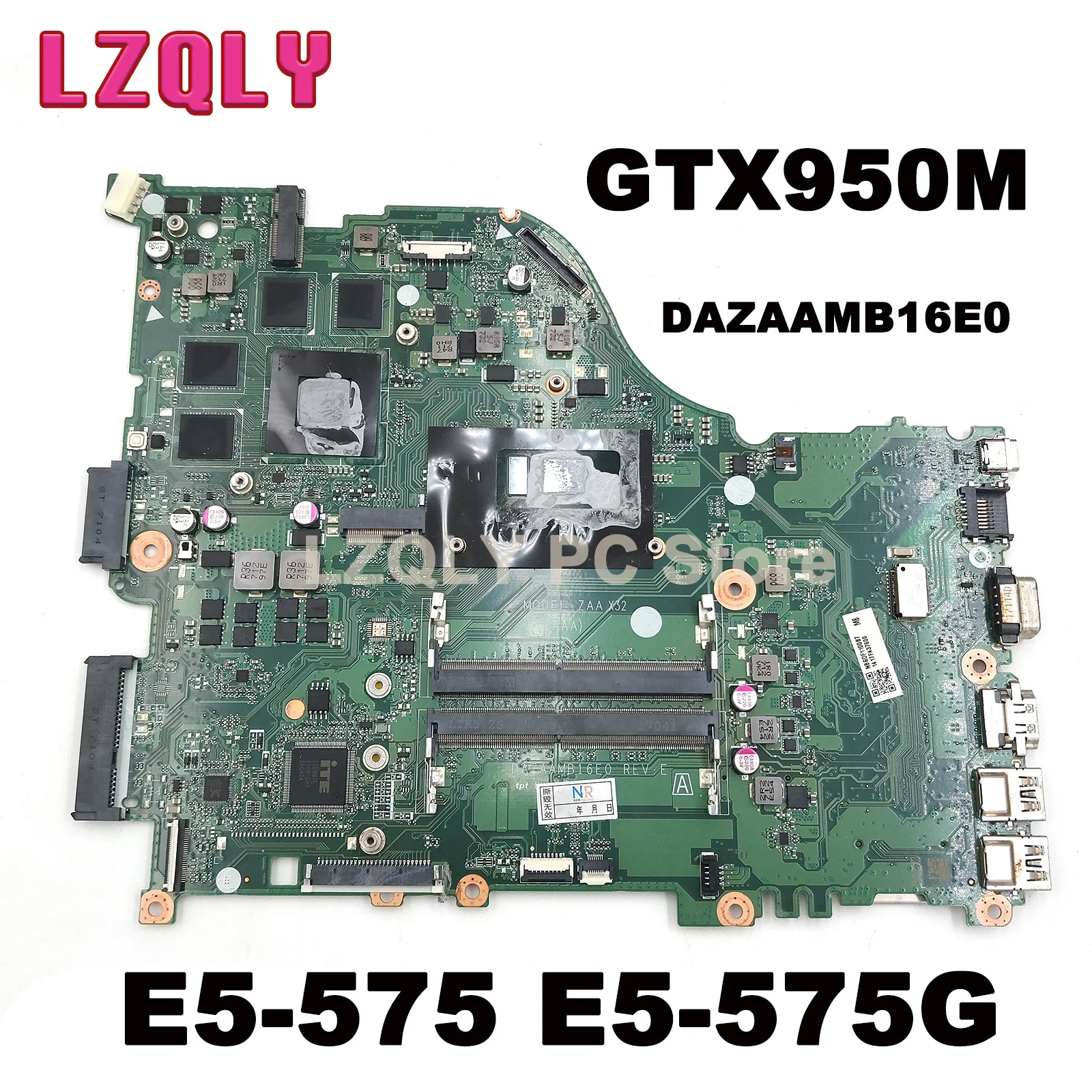 For Acer Aspire DAZAAMB16E0 E5-575 E5-575G F5-575G Laptop Motherboard With I5 I7 CPU GTX950M Graphics DDR4 Test Work
For Acer Aspire DAZAAMB16E0 E5-575 E5-575G F5-575G Laptop Motherboard With I5 I7 CPU GTX950M Graphics DDR4 Test Work