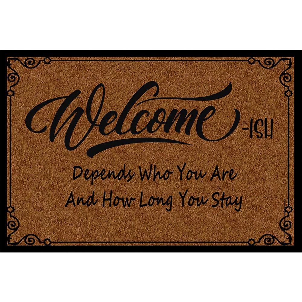 Funny "Welcome-ish" Doormat - Depends Who You Are Humor Front Door Mat Witty Sarcastic Welcome Entry Rug for Home & Guests
Funny "Welcome-ish" Doormat - Depends Who You Are Humor Front Door Mat Witty Sarcastic Welcome Entry Rug for Home & Guests