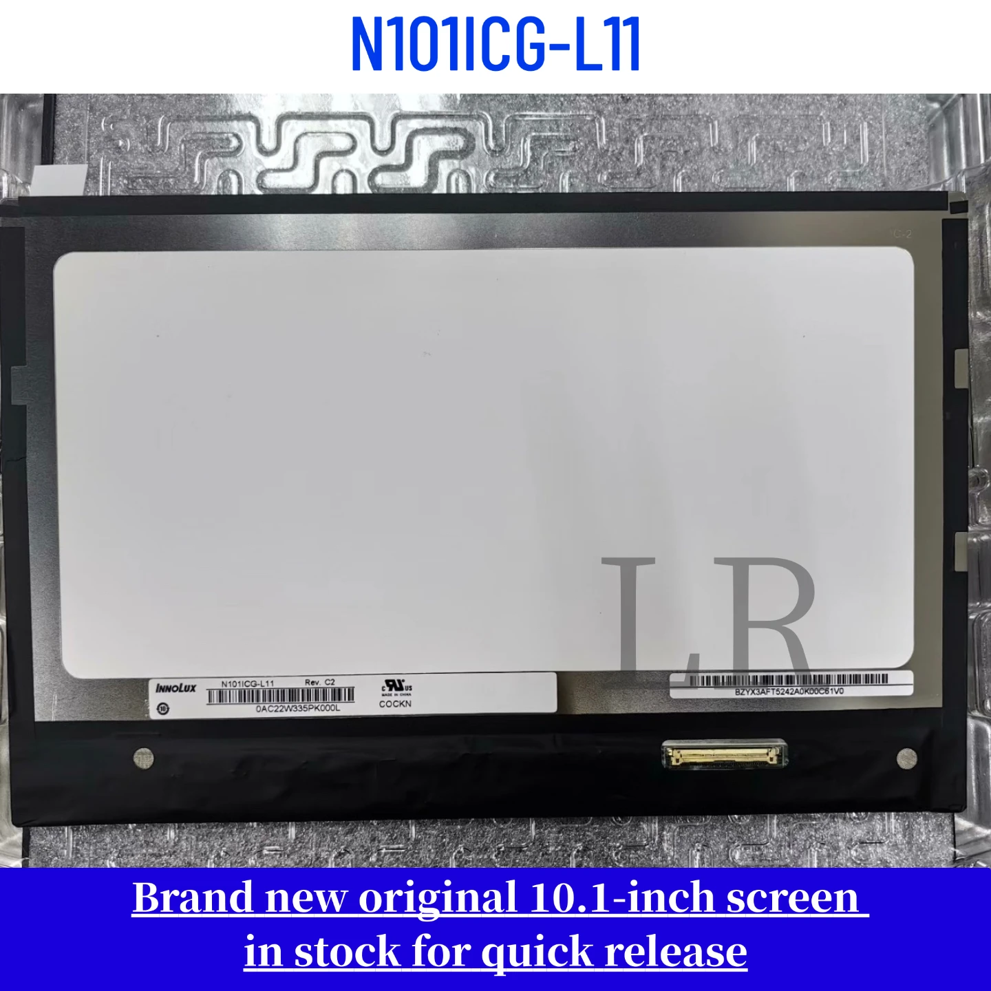 N101ICG-L11 Brand-New, Genuine 10-inch LCD Display
N101ICG-L11 Brand-New, Genuine 10-inch LCD Display