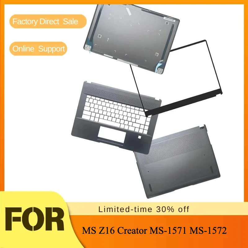 Top cover bezel frame laptop screen back case palm rest upper cover bottom shell for MS Z16 Creator MS-1571 MS-1572
Top cover bezel frame laptop screen back case palm rest upper cover bottom shell for MS Z16 Creator MS-1571 MS-1572