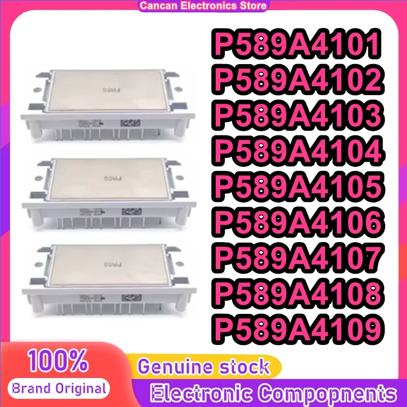 P589A4101 P589A4102 P589A4103 P589A4104 P589A4105 P589A4106 P589A4107 P589A4108 P589A4109 NEW AND ORIGINAL MODULE
P589A4101 P589A4102 P589A4103 P589A4104 P589A4105 P589A4106 P589A4107 P589A4108 P589A4109 NEW AND ORIGINAL MODULE