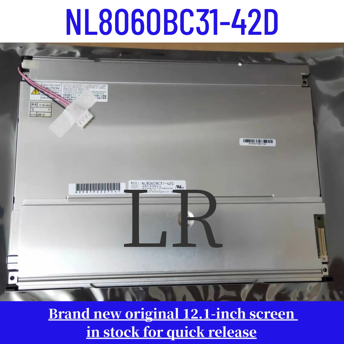 NL8060BC31-42 NL8060BC31-42D NL8060BC31-42GOriginal 12.1-inch LCD Display Screen
NL8060BC31-42 NL8060BC31-42D NL8060BC31-42GOriginal 12.1-inch LCD Display Screen