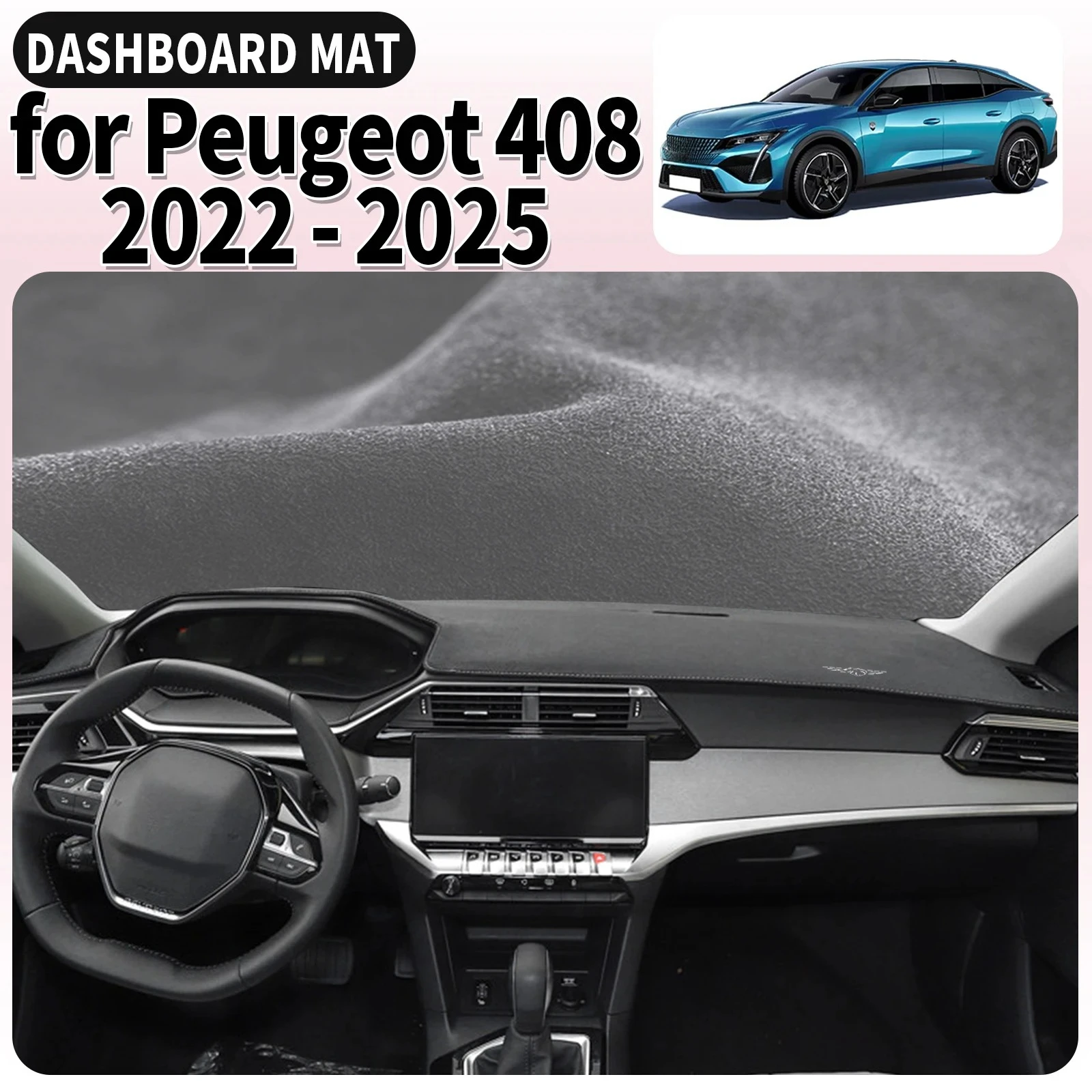 for Peugeot 408 2025-2022 fastback Dashmat Dashboard Cover Pad Protective Carpet Car DashMat Sunshade Leather Accessories
for Peugeot 408 2025-2022 fastback Dashmat Dashboard Cover Pad Protective Carpet Car DashMat Sunshade Leather Accessories