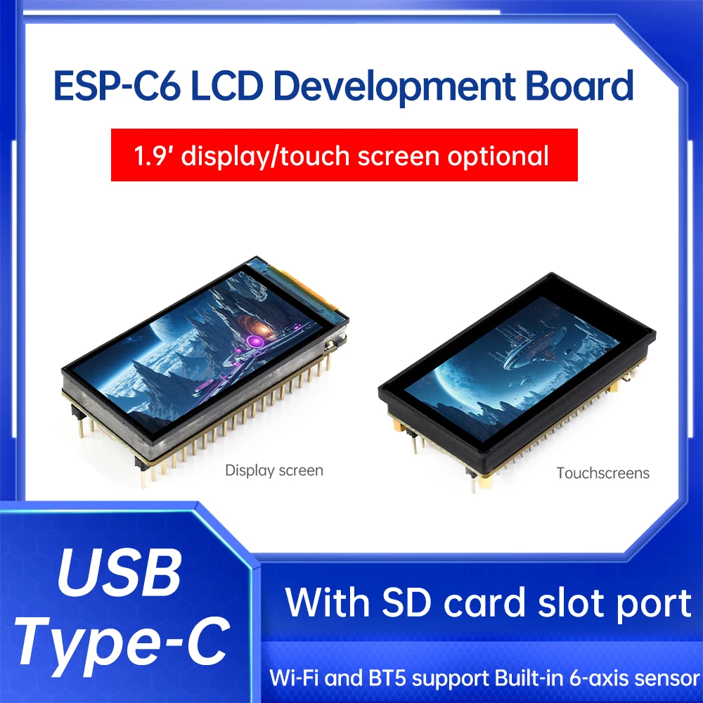 ESP32-C6 1.9 Inch Capacitive Touch Display IPS 170×320 LCD Camera Touch Option Supports WiFi Bluetooth Development Board ESP-32
ESP32-C6 1.9 Inch Capacitive Touch Display IPS 170×320 LCD Camera Touch Option Supports WiFi Bluetooth Development Board ESP-32