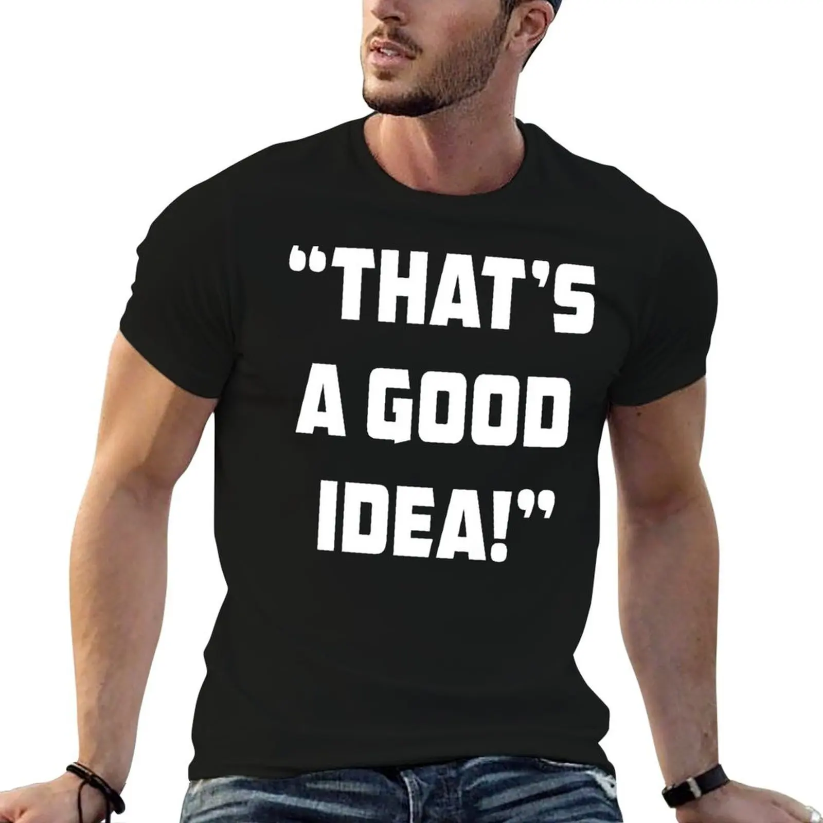 That's a Good Idea T-Shirt g man t shirts for men cotton t shirt man t shirts for man slim fit T-shirt
That's a Good Idea T-Shirt g man t shirts for men cotton t shirt man t shirts for man slim fit T-shirt