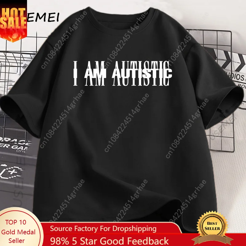 I Am Autistic T Print Men Casual Cotton Short Sleeve Hip Hop Rapper T-shirt Cotton Printed T-Shirt Casual Funny Tops Streetwear
I Am Autistic T Print Men Casual Cotton Short Sleeve Hip Hop Rapper T-shirt Cotton Printed T-Shirt Casual Funny Tops Streetwear