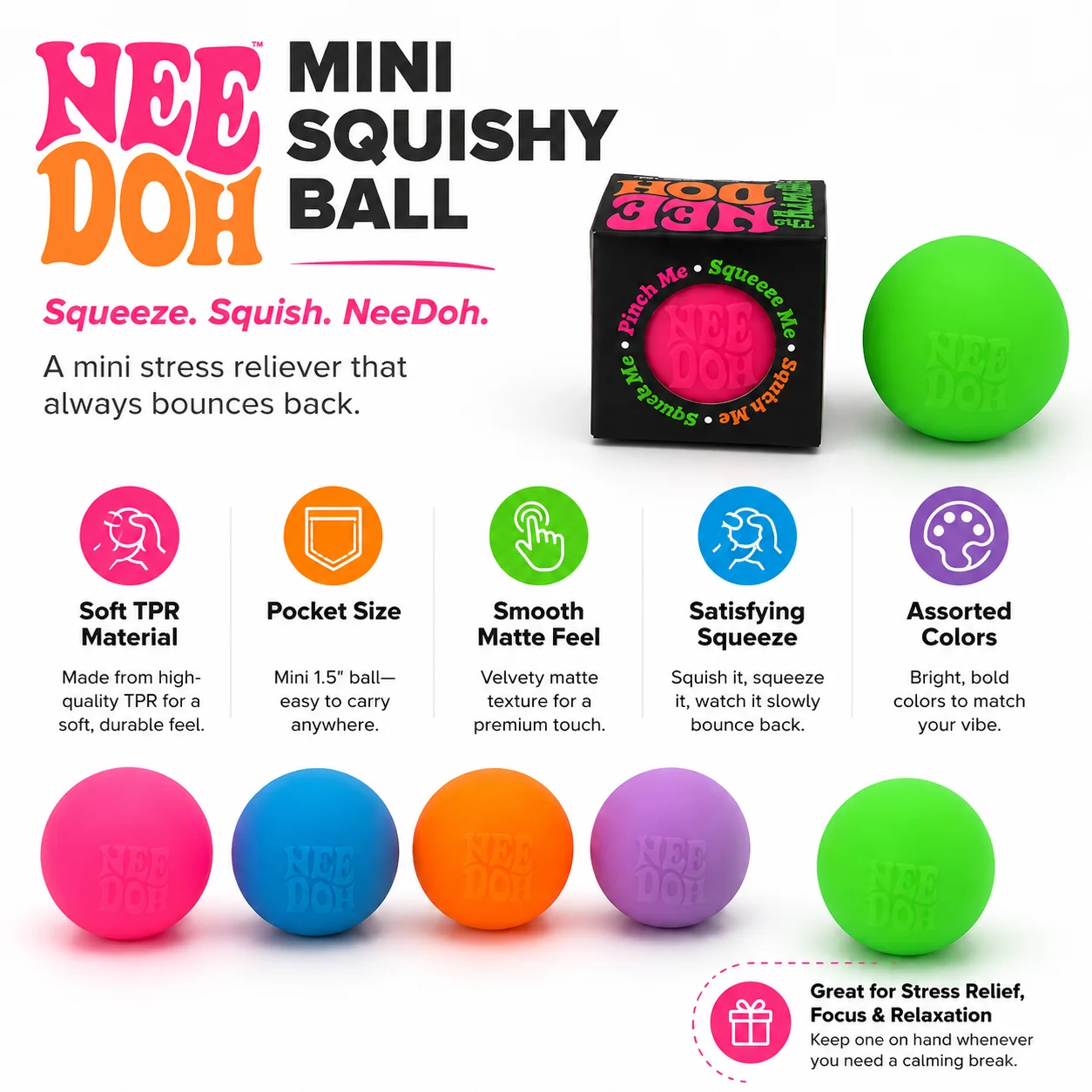 NeeDoh Small Ball Squeeze Stress Reducing Squeeze Experience, the soft squeezing pressure ball helps adults relieve stress
NeeDoh Small Ball Squeeze Stress Reducing Squeeze Experience, the soft squeezing pressure ball helps adults relieve stress