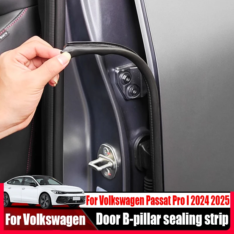 Для Volkswagen Passat Pro I 2024 2025 модифицированная уплотнительная лента для дверной стойки B, автомобильные аксессуары для украшения интерьера
Для Volkswagen Passat Pro I 2024 2025 модифицированная уплотнительная лента для дверной стойки B, автомобильные аксессуары для украшения интерьера