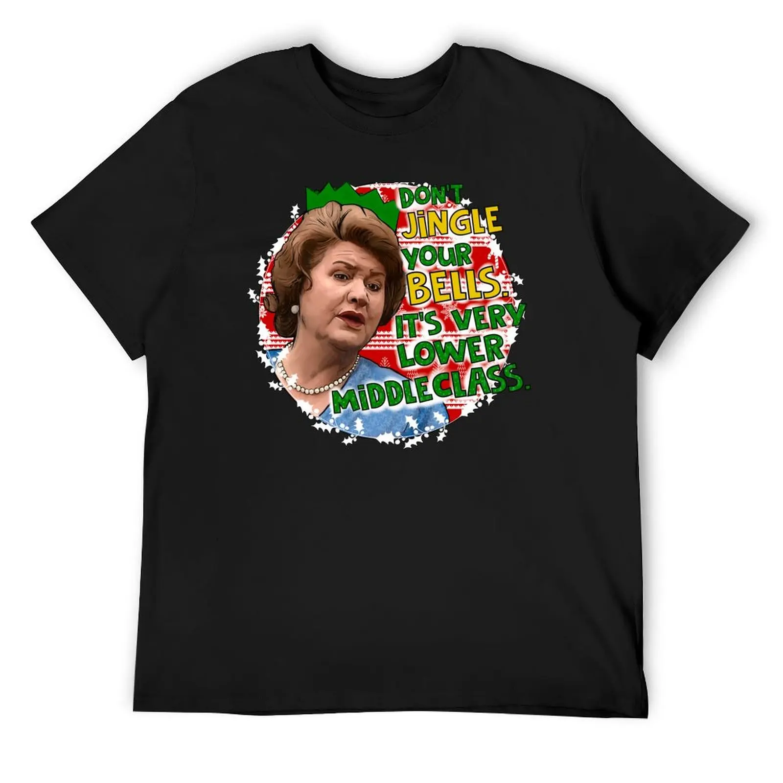 Hyacinthe Bucket Christmas. Don't jingle your bells keeping up appearances. T-Shirt Man t-shirt mens workout shirts
Hyacinthe Bucket Christmas. Don't jingle your bells keeping up appearances. T-Shirt Man t-shirt mens workout shirts