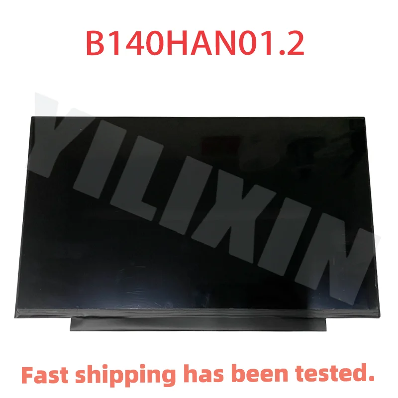 14" B140HAN01 B140HAN01.2 B140HAN01.1 LP140WF1 SPK1 SPU1 B140RTN01 30PIN LCD LED Screen
14" B140HAN01 B140HAN01.2 B140HAN01.1 LP140WF1 SPK1 SPU1 B140RTN01 30PIN LCD LED Screen